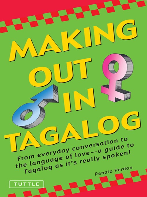 Title details for Making out in Tagalog by Renato Perdon - Available